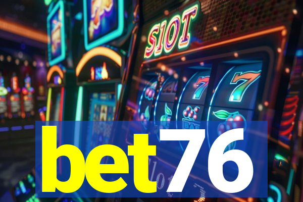 bet76