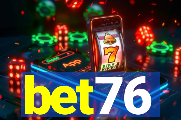 bet76