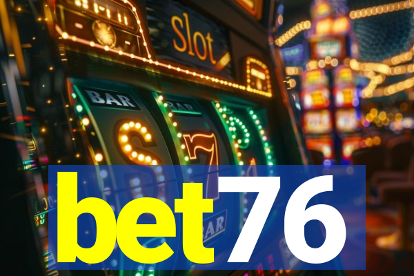 bet76