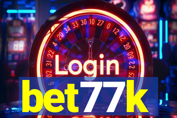 bet77k