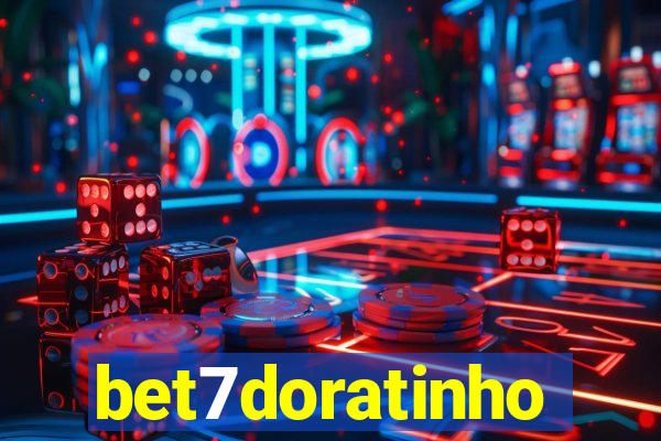 bet7doratinho