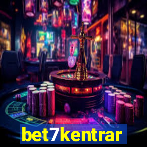 bet7kentrar