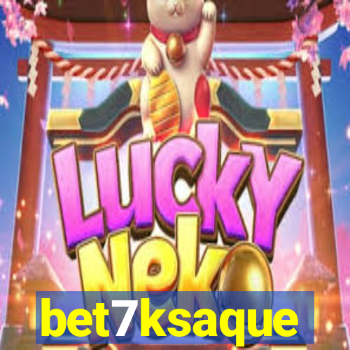 bet7ksaque