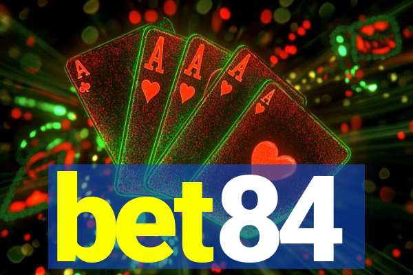 bet84