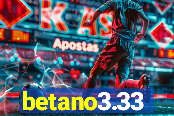 betano3.33