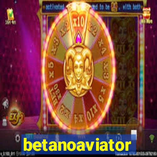 betanoaviator