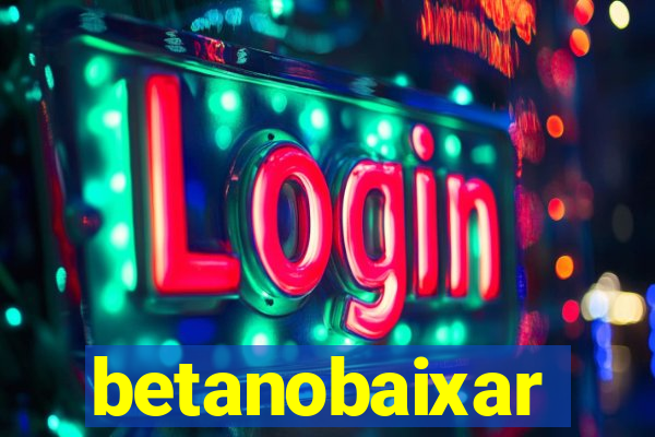 betanobaixar