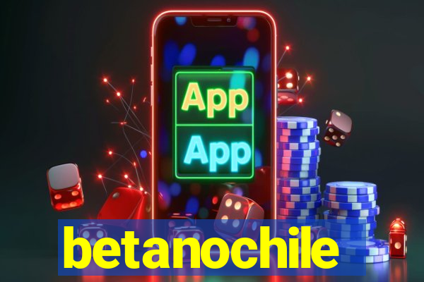 betanochile