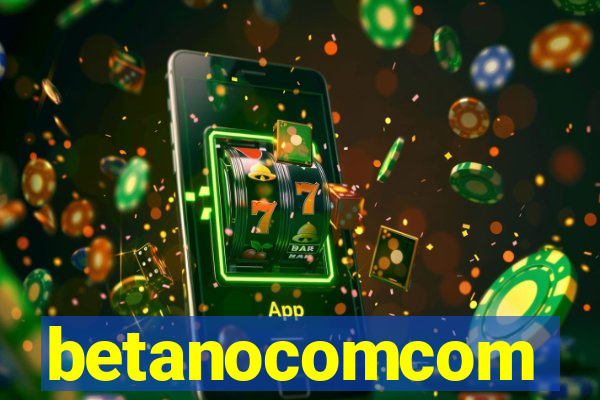 betanocomcom