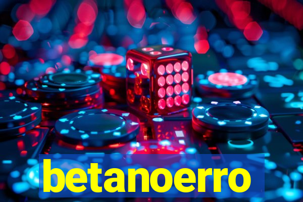 betanoerro