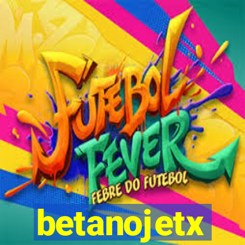 betanojetx