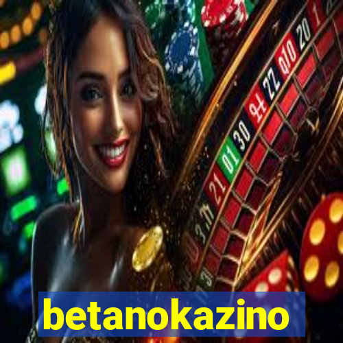 betanokazino