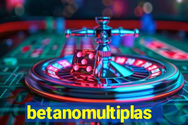 betanomultiplas