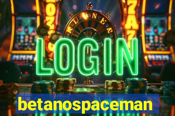 betanospaceman