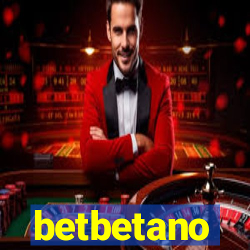 betbetano