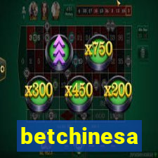 betchinesa