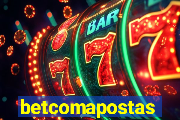 betcomapostas