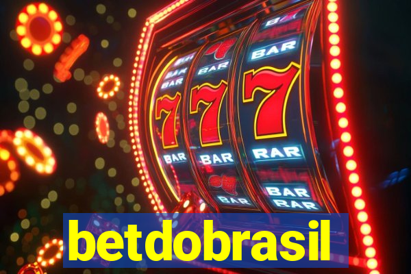 betdobrasil