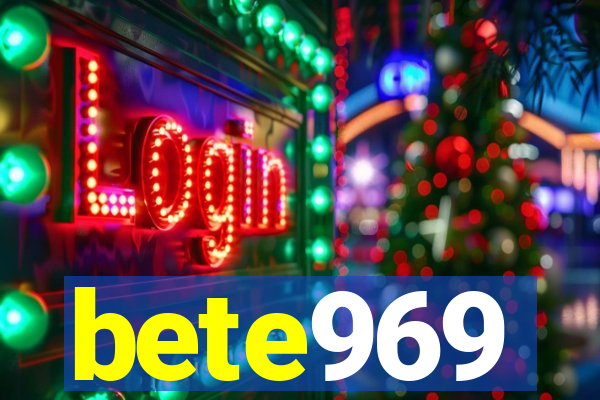 bete969