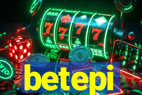 betepi