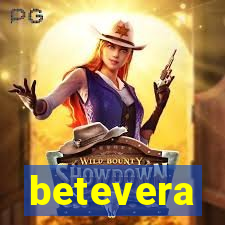 betevera