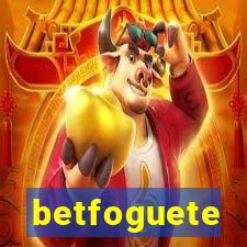 betfoguete