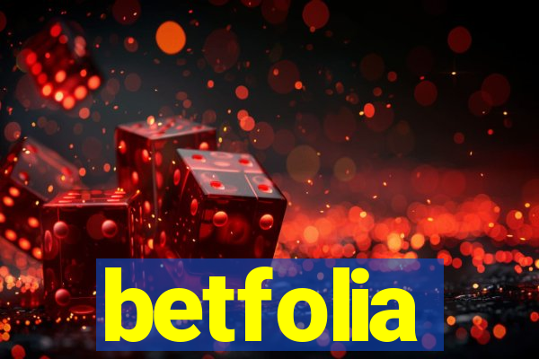 betfolia