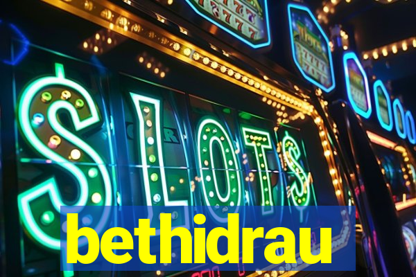 bethidrau