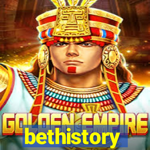 bethistory