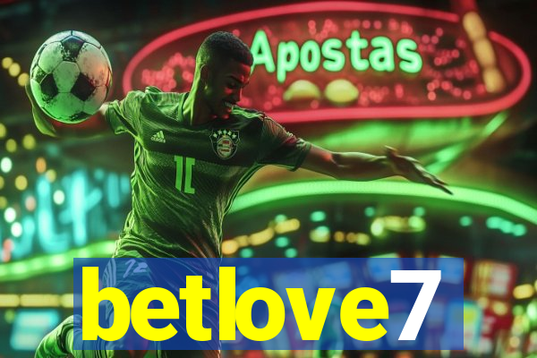 betlove7