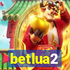 betlua2