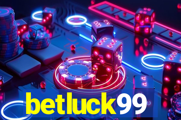 betluck99