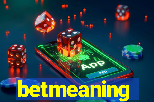 betmeaning