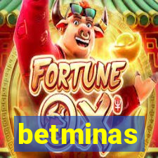 betminas