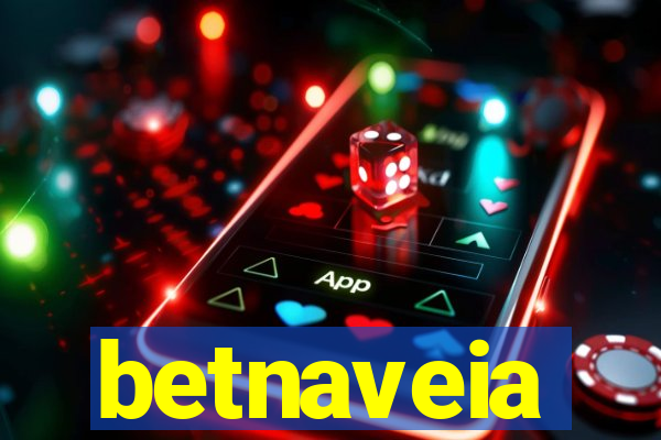 betnaveia