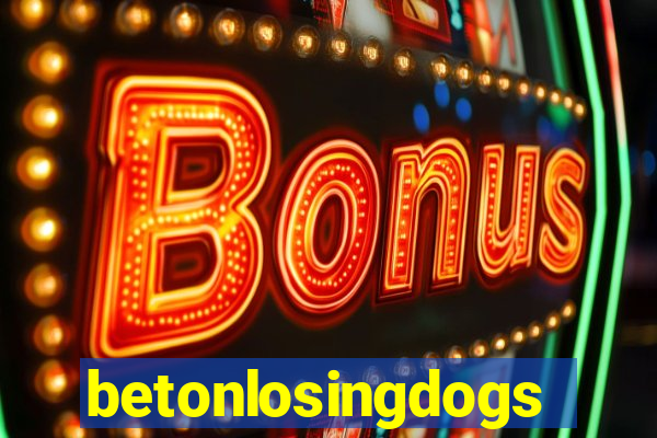 betonlosingdogs