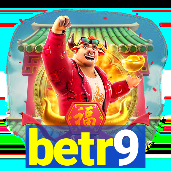 betr9