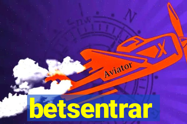 betsentrar