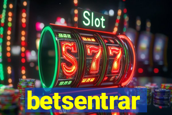 betsentrar