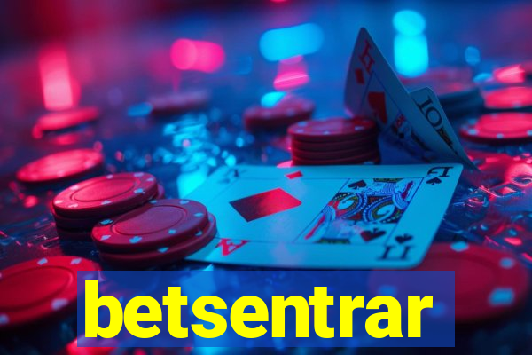 betsentrar