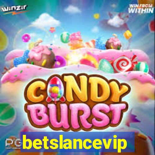 betslancevip