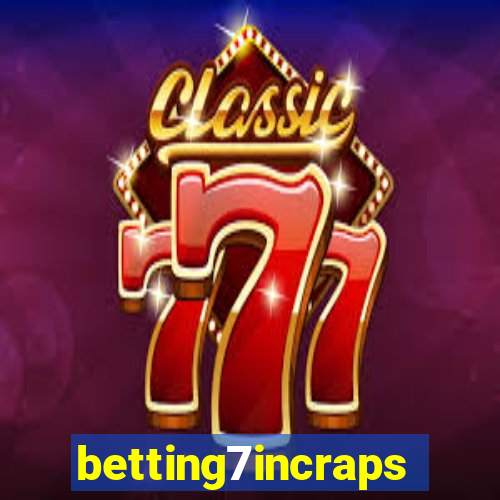 betting7incraps