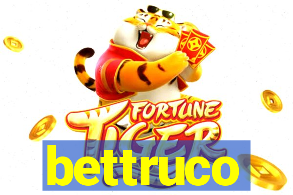 bettruco