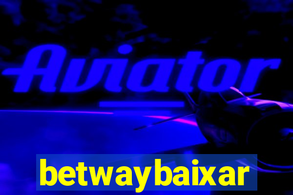 betwaybaixar