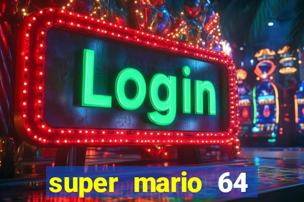 super mario 64 beta jogar