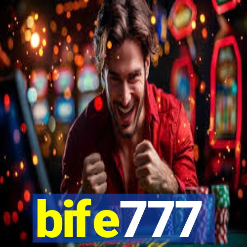 bife777