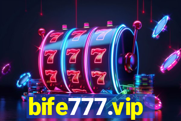 bife777.vip