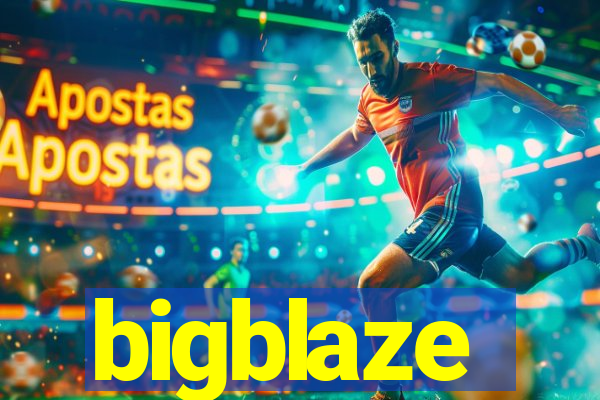 bigblaze