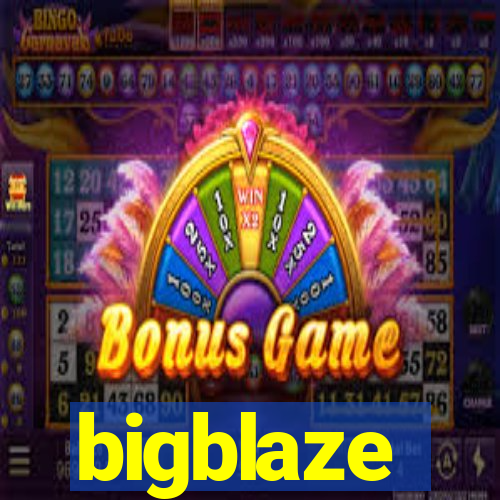 bigblaze