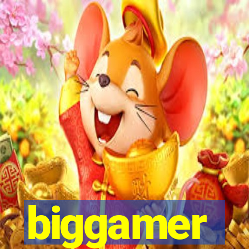 biggamer